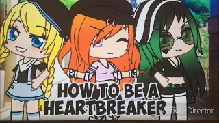 How To Be A Heartbreaker glmv