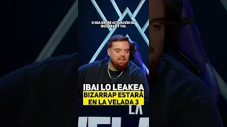 ¡IBAI LEAK! BIZARRAP ESTARÁ EN LA VELADA