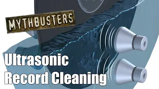 Ultrasonic Record Cleaning - THE 5 BIGGEST MYTHS - Vinyl Community