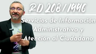 Real Decreto 208/1996, servicios de información administrativa y atención al ciudadano.