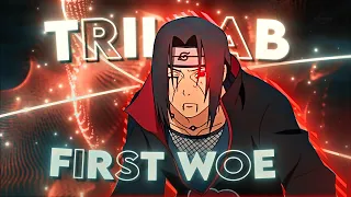 Naruto "Trillab" - First Woe [AMV/Edit]!🖤