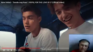 Reaction to Now United – ‘Sundin Ang Puso’ / PEPSI, FOR THE LOVE OF IT (Official Video)