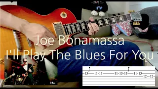 Guitar Lesson | Joe Bonamassa - I'll Play The Blues For You(Live At The Greek Theatre) with Tabs