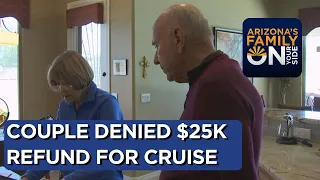 Buckeye couple out $25K after cruise refuses to give refund