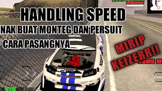 HANDLING SPEED COCOK BUAT MONTEG || MIRIP KEIZER || GTA SAMP ROLEPLAY