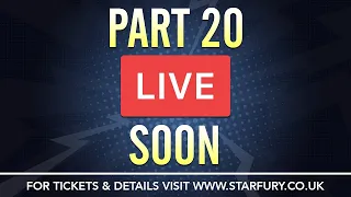 Starfury Facebook Live: Part 20