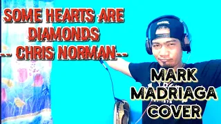 SOME HEARTS ARE DIAMONDS - CHRIS NORMAN - MARK MADRIAGA COVER