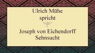 Joseph von Eichendorff „Sehnsucht" III