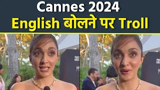 Cannes 2024: Kiara Advani English Accent Interview Troll,Public Reaction...