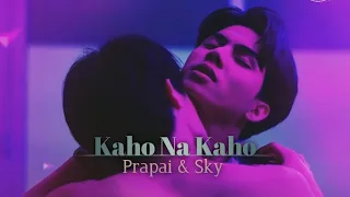 [BL] Prapai & Sky "Kaho Na Kaho"🎶 Hindi Song Mix 🔥 | Love In The Air | Thai Hindi Mix