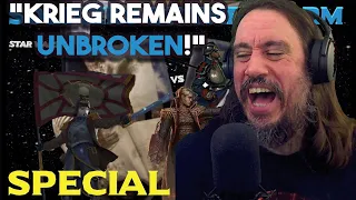 Vet Reacts! *Krieg Remains Unbroken* Star Wars VS Warhammer 40K Special: Soldiers of the Storm
