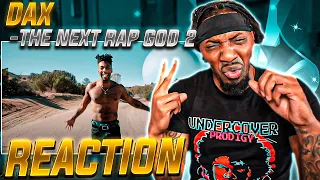 DAX TRIED TO K!LL ME!  | Dax - "THE NEXT RAP GOD 2" (REACTION!!!)