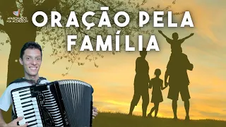 Oração pela Família no acordeon, de Padre Zezinho | #auladeacordeon #auladesanfona