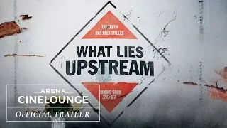 What Lies Upstream (2017) – Official Trailer