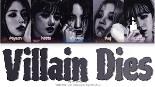 (G)-Idle ‘Villain Dies’ Color Coded Lyrics (여자)아이들 ‘Villain Dies’ 가사 Han/Rom/Eng)