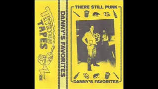 Danny's Favorites - There Still Punk Tape (2021)