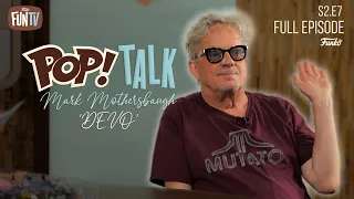 POP! Talk: Mark Mothersbaugh S2E7