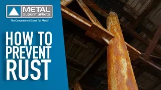 How To Prevent Rust | Metal Supermarkets