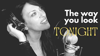 The way you look tonight - Helena Cinto cover