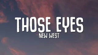 New West - Those Eyes (Lyrics)