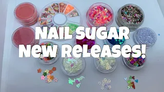 Nail Sugar New Releases | Nail Goodies