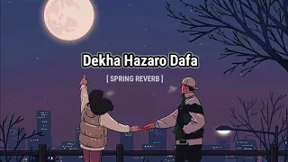 Dekha hazaro dafa (slowed X reverb)new lofi song Arijit Singh lofi #lofi #new #songs #trending #love