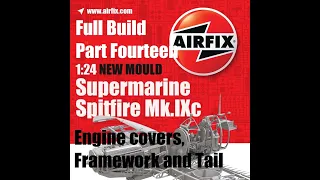 Airfix new tool 1/24 Spitfire Mk.IXc Build. Part Fourteen