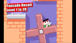 Fancade Recoil Level 1,2,3,4,5,6,7,8,9,10,11,12,13,14,15,16,17,18,19,20 || Android Arcade Game