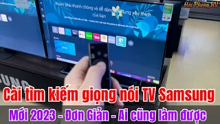 Cách cài đặt tìm kiếm giọng nói trên Tivi Samsung - Mới 2023 ai cũng làm được