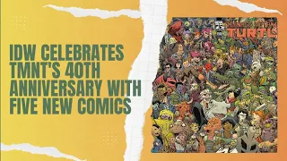 IDW Celebrates TMNT's 40th Anniversary with Five New Comics