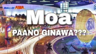 Paano ginawa ang Moa | SM Mall of Asia