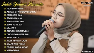 Indah Yastami Full Album "RELA, AIR MATA DI HARI PERSANDINGANMU" Lagu Galau Viral Tiktok 2024