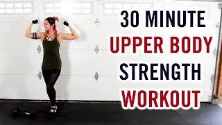 30 Minute Upper Body BLAST | Upper Body Strength Workout w/ Dumbbells