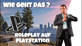 🔴 So Spielt man Roleplay auf der Playstation Tutorial  | PS4 / PS5 | GTA 5 Roleplay PS4 Deutsch