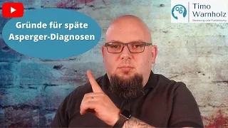 Warum wird das Asperger-Syndrom oft so spät diagnostiziert?