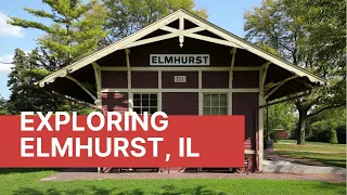 Living in Elmhurst Illinois Everything you need to know