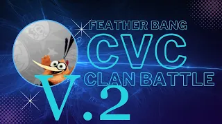 Clan Battle (CVC)  Angry Birds 2 AB2 5/16/2024 V.2