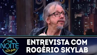 Entrevista com Rogério Skylab | The Noite (24/04/18)