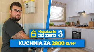 Jak OSZCZĘDZIĆ na REMONCIE KUCHNI - Mieszkanie od zera S03E05