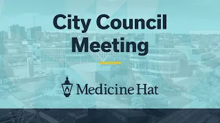 March 2, 2020 City of Medicine Hat Council Meeting