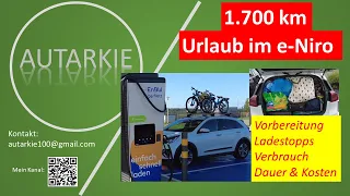 1.700 km - Im Kia e-Niro voll beladen + Räder auf dem Dach in den Urlaub - Autarkie- Folge 277