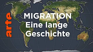 Migration: Eine lange Geschichte | Mit offenen Karten | ARTE