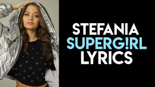 Stefania- SUPERG!RL | Lyrics