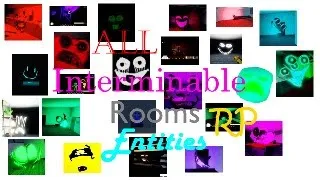 All Interminable Rooms RP Entities (VOLUME WARNING AFTER E-200 BECAUSE I FORGOT TO PUT IT IN)