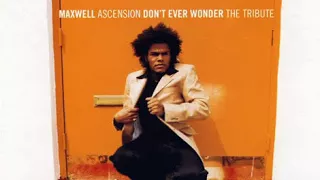 Maxwell - Ascension (Remix)