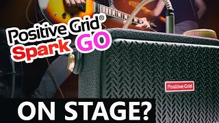 A Spark GO amp ON STAGE? WHAT!