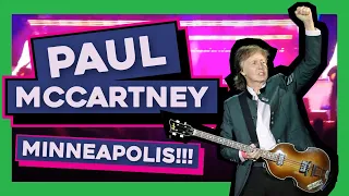 PAUL MCCARTNEY in MINNEAPOLIS!!!