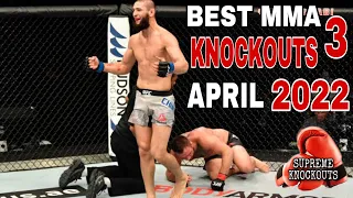 MMA's Best Knockouts of  April 2022, HD | Part 3