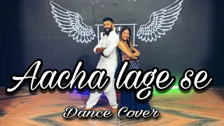 Acha lage Se/Best Couple Dance/haryanvi song/rajasthani/Dance Cover By Ankita Bisht & Akshay Yadav