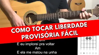 Como Tocar Liberdade Provisória MUITO FÁCIL